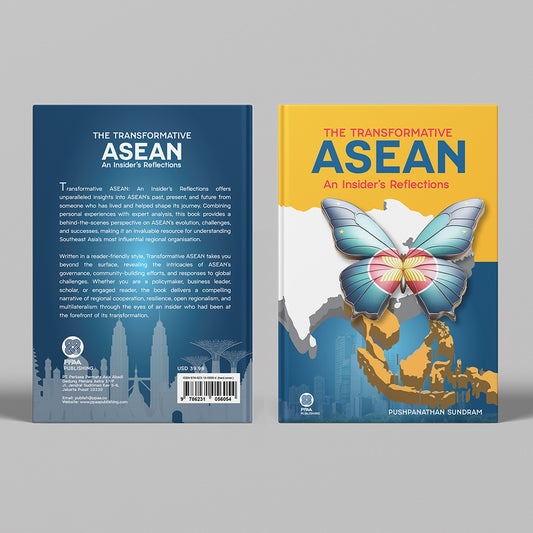 The Transformative ASEAN: An Insider's Reflections - Hard Cover